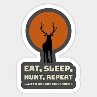 Eat, Sleep, Hunt, Repeat Sticker